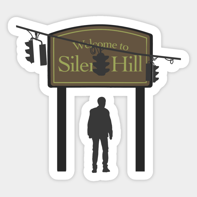 Silent Hill Welcome - Silent Hill - Sticker | TeePublic